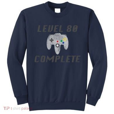 Level 80 Complete 80th Birthday Sweatshirt