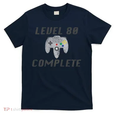 Level 80 Complete 80th Birthday T-Shirt