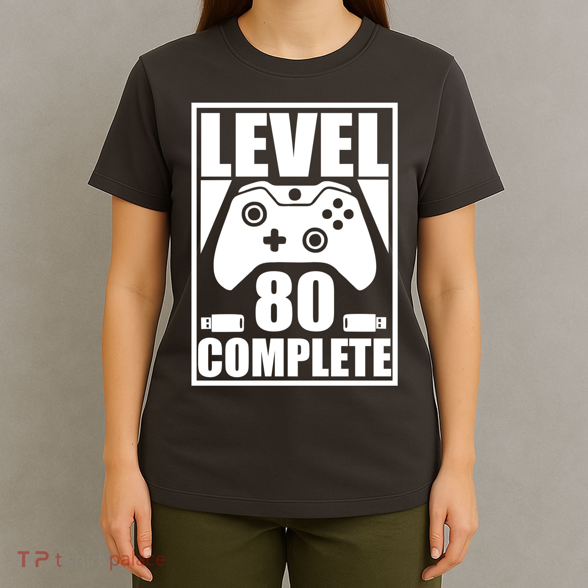 Level 80 Complete Video Gamer 80th Birthday T-Shirt