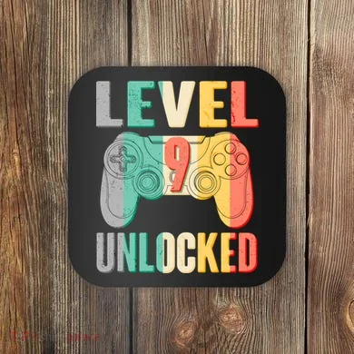 Level 9 Unlocked Nine Years Old Coaster