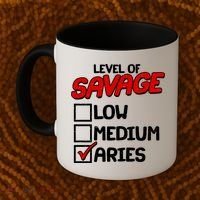 Level of SAVAGE Low Medium Aries Zodiac Birthday Coffee Mug thumb 2
