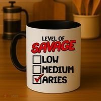 Level of SAVAGE Low Medium Aries Zodiac Birthday Coffee Mug thumb 4