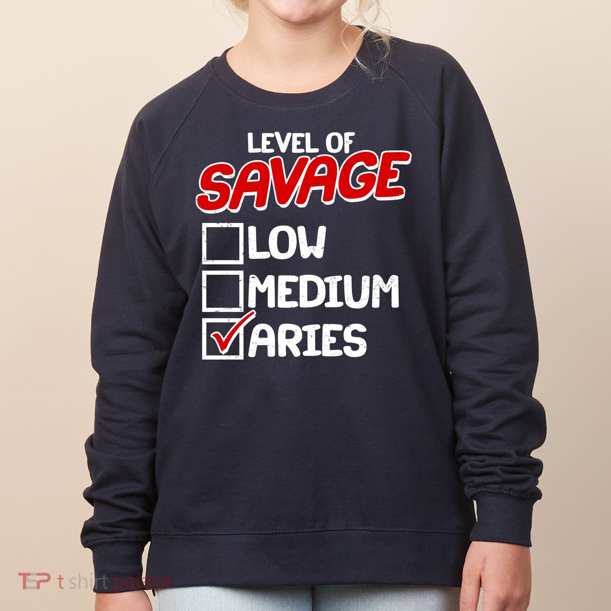 Level of SAVAGE Low Medium Aries Zodiac Birthday Women's Sweatshirt