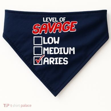 Level of SAVAGE Low Medium Aries Zodiac Birthday USA-Made Doggie Bandana