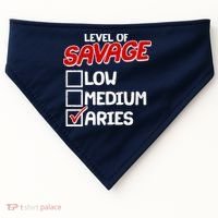 Level of SAVAGE Low Medium Aries Zodiac Birthday USA-Made Doggie Bandana thumb 0