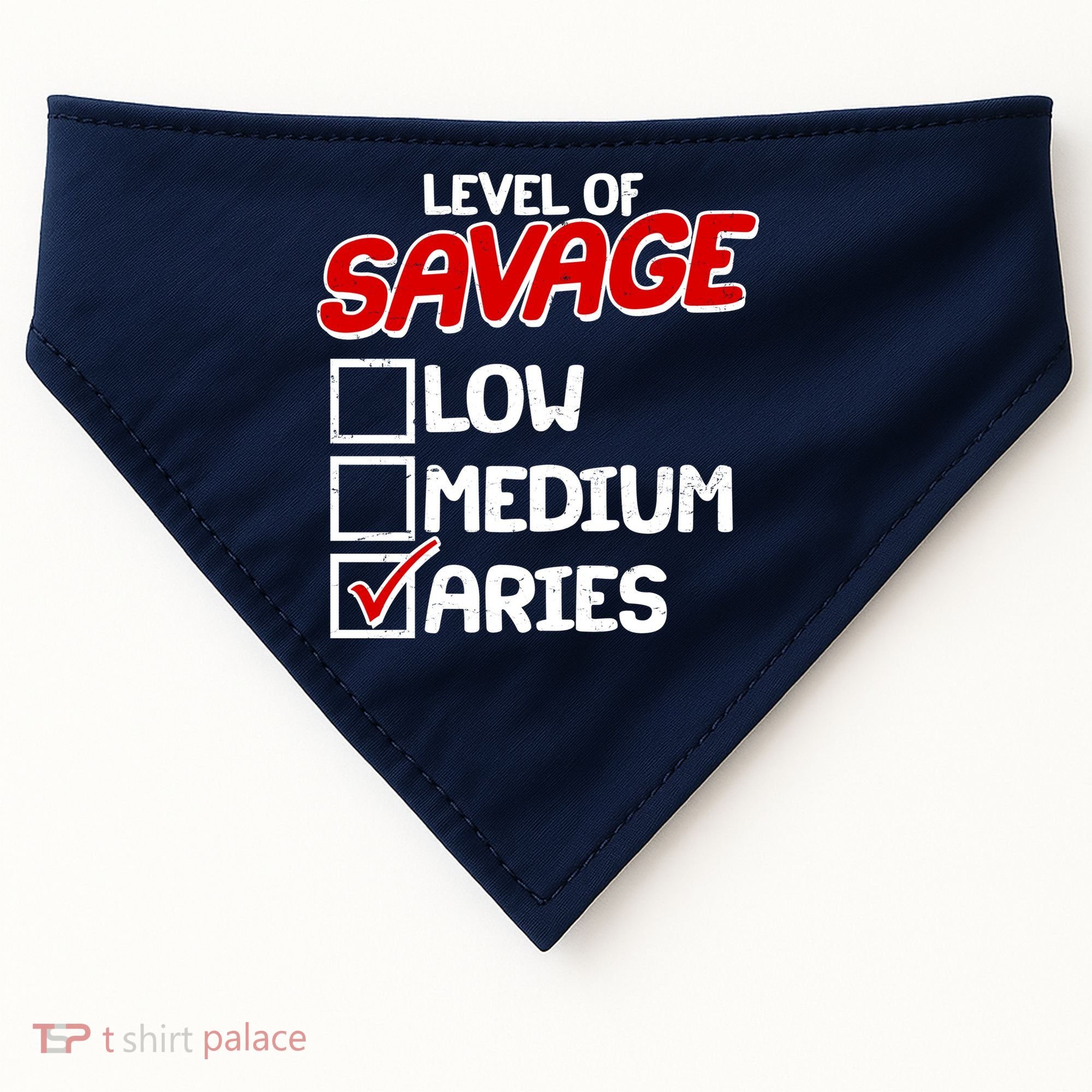 Level of SAVAGE Low Medium Aries Zodiac Birthday USA-Made Doggie Bandana