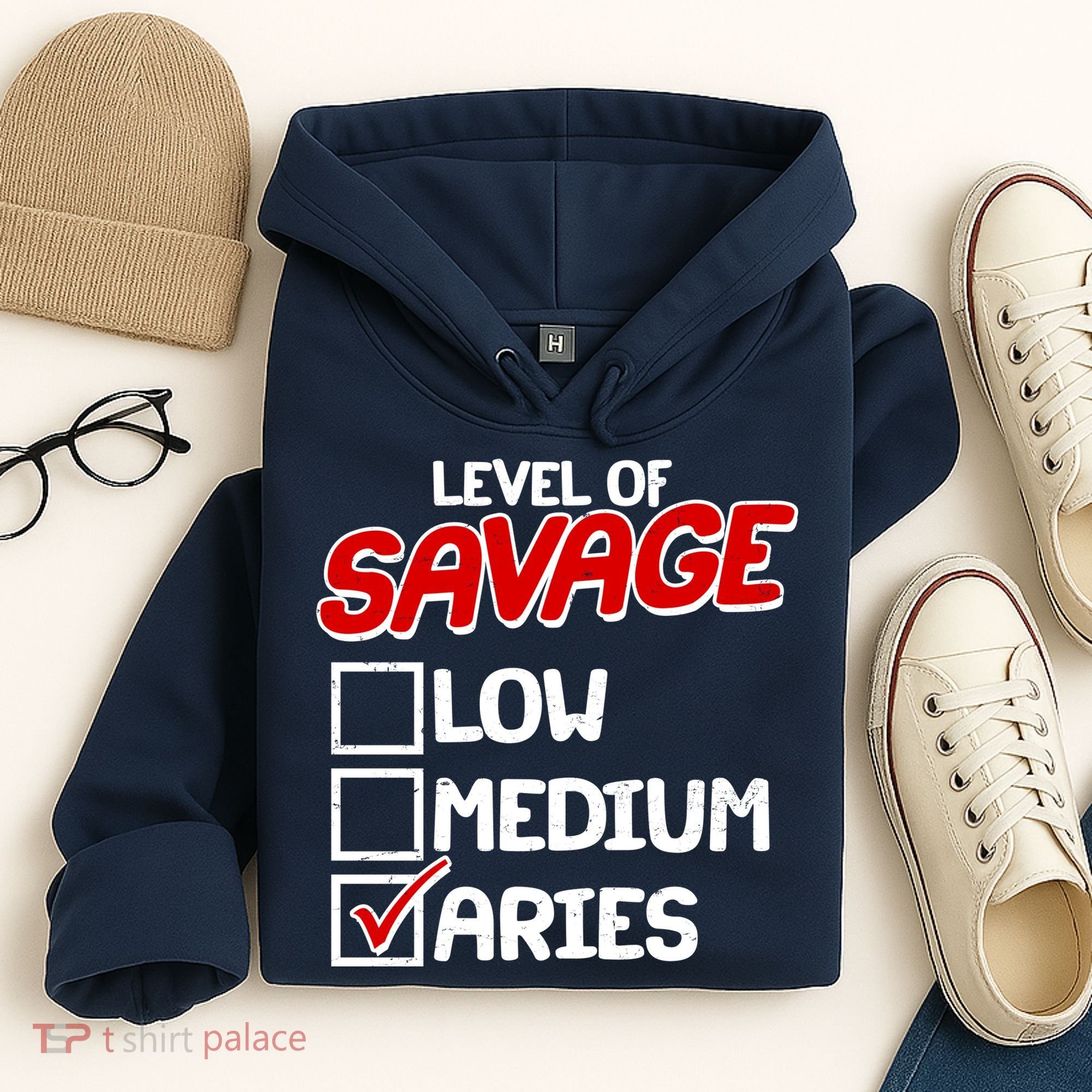 Level of SAVAGE Low Medium Aries Zodiac Birthday Hoodie