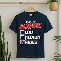 Level of SAVAGE Low Medium Aries Zodiac Birthday T-Shirt thumb 2