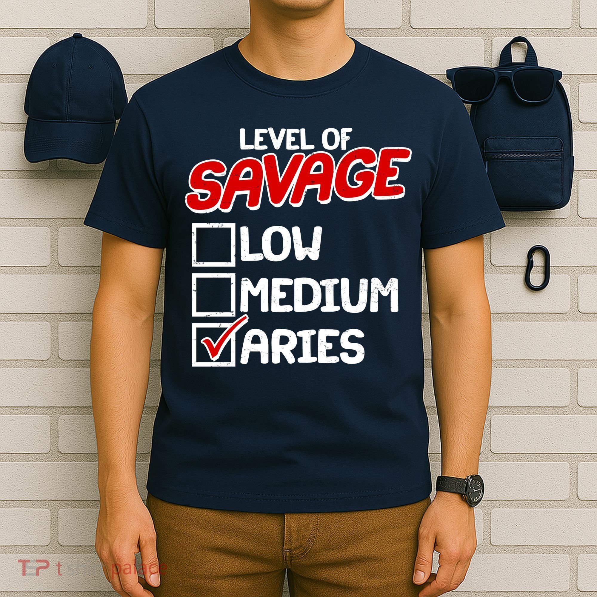 Level of SAVAGE Low Medium Aries Zodiac Birthday T-Shirt