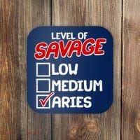 Level of SAVAGE Low Medium Aries Zodiac Birthday Coaster thumb 0
