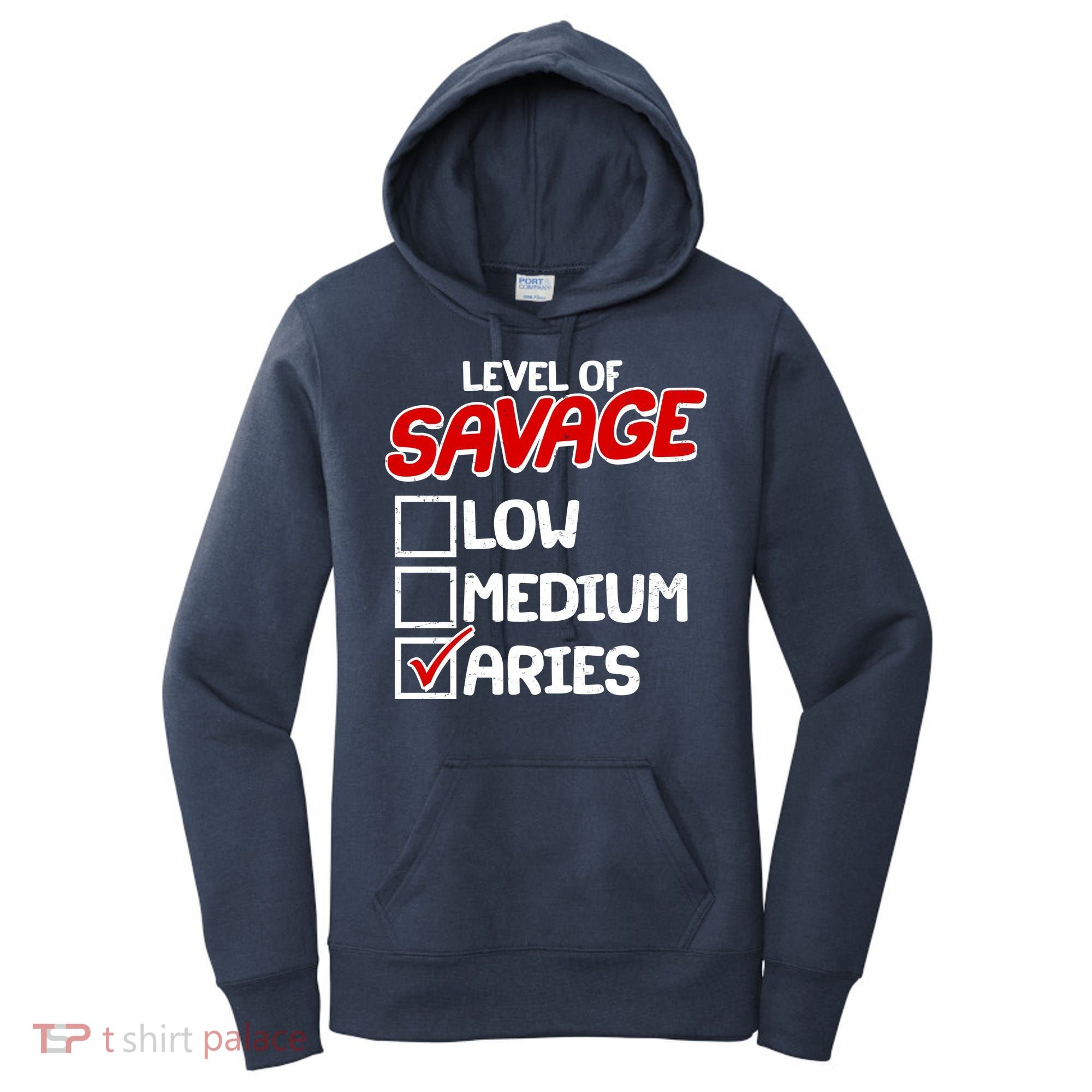 Level of SAVAGE Low Medium Aries Zodiac Birthday Women's Hoodie