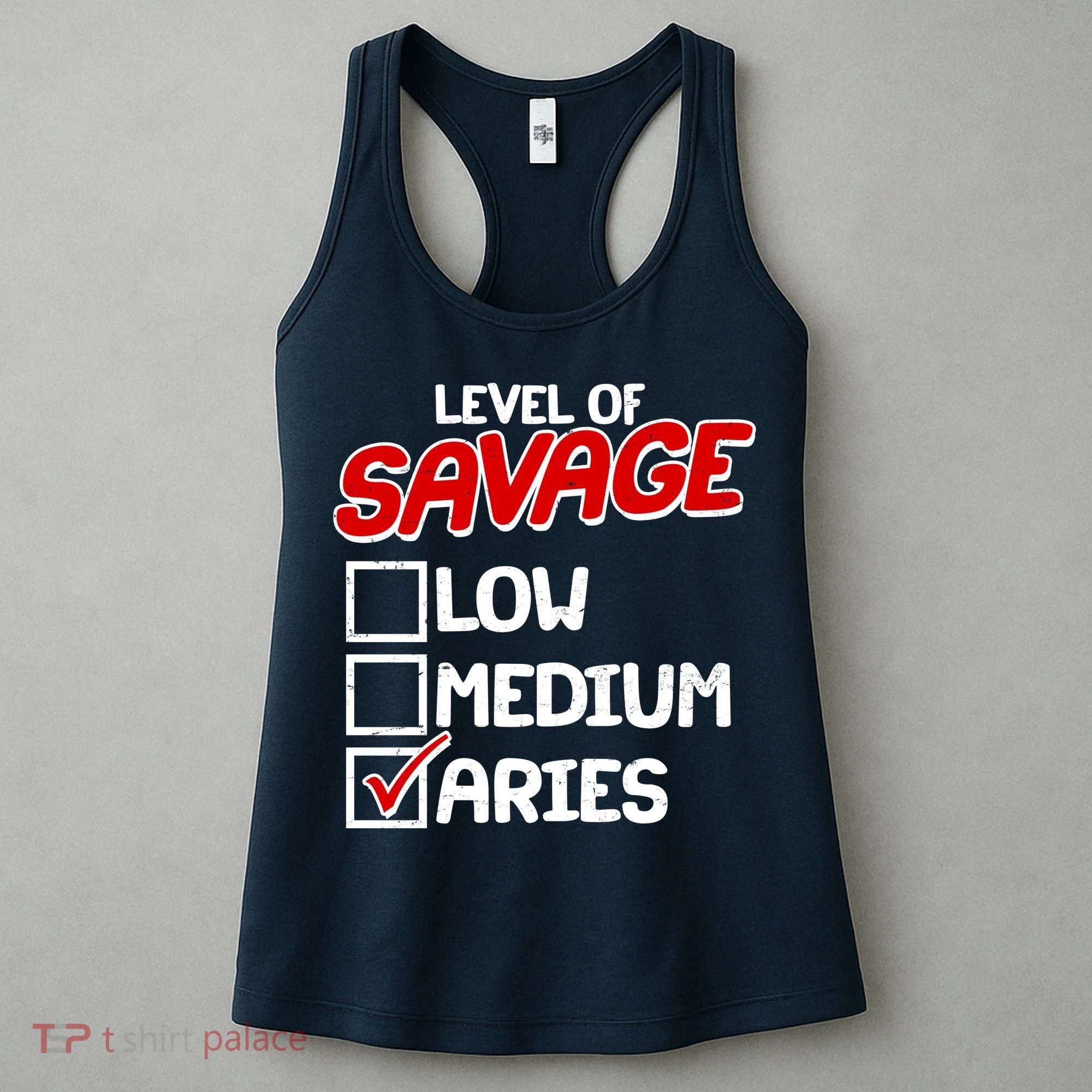 Level of SAVAGE Low Medium Aries Zodiac Birthday Women's Tank Top