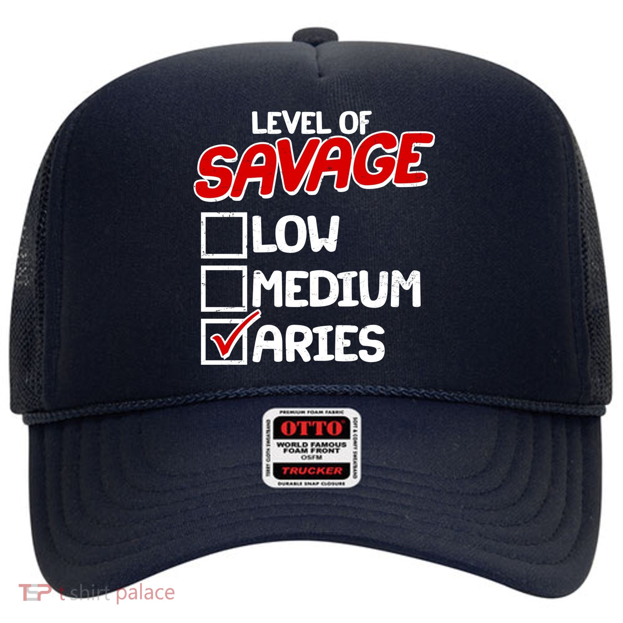 Level of SAVAGE Low Medium Aries Zodiac Birthday Hat