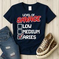 Level of SAVAGE Low Medium Aries Zodiac Birthday Women's T-Shirt thumb 3