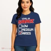 Level of SAVAGE Low Medium Aries Zodiac Birthday Women's T-Shirt thumb 4