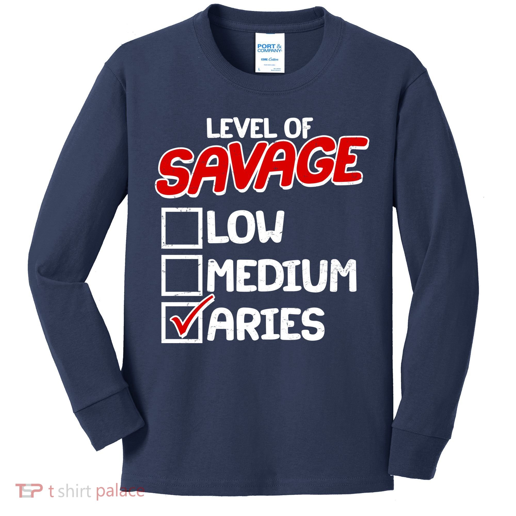 Level of SAVAGE Low Medium Aries Zodiac Birthday Kids Long Sleeve Shirt