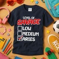 Level of SAVAGE Low Medium Aries Zodiac Birthday Kids T-Shirt thumb 3
