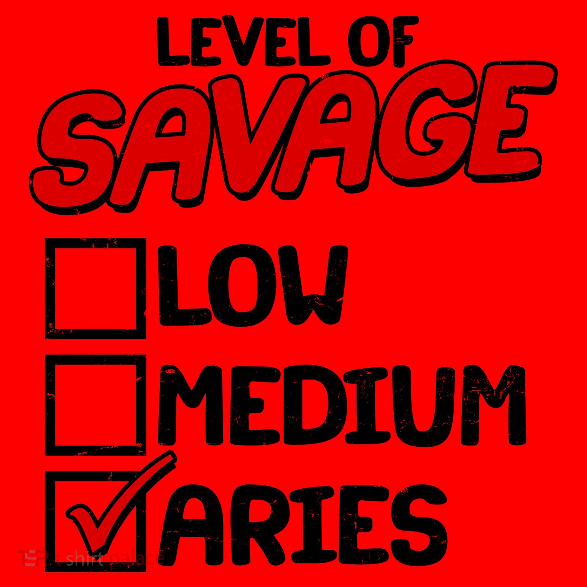 Level of SAVAGE Low Medium Aries Zodiac Birthday Santa Hat