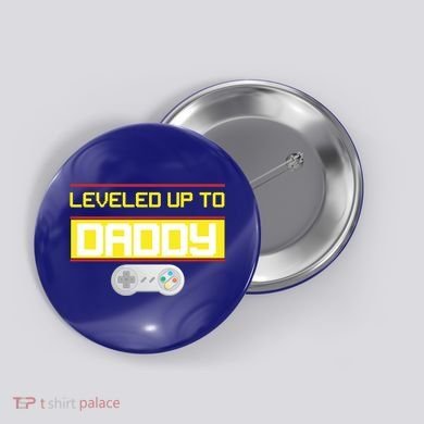 Leveled Up To Daddy Gamer Button