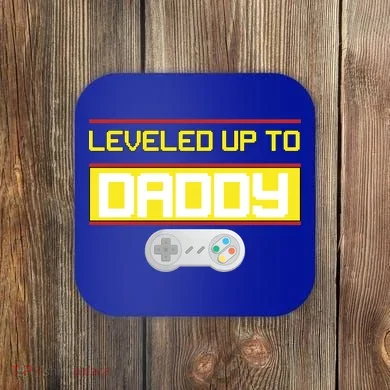 Leveled Up To Daddy Gamer Coaster