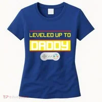 Leveled Up To Daddy Gamer Women's T-Shirt thumb 0