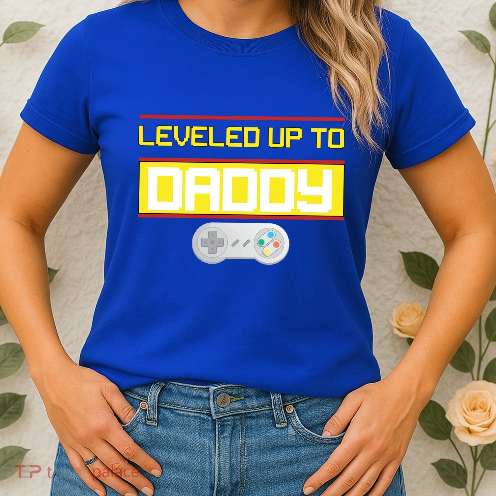 Leveled Up To Daddy Gamer Women's T-Shirt