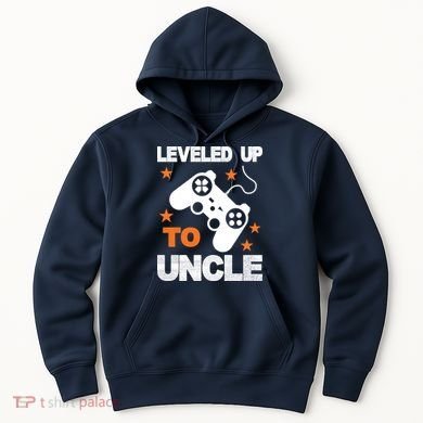 Leveled Up To Uncle Hoodie