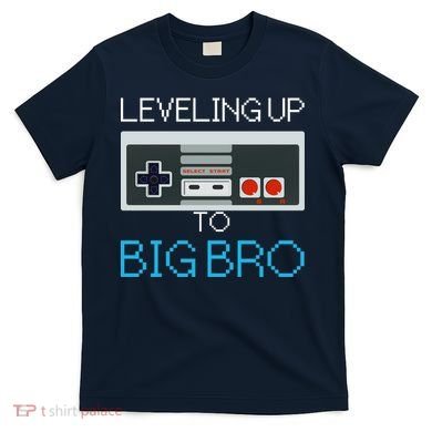 Leveling Up To Big Bro T-Shirt