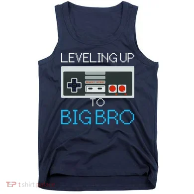 Leveling Up To Big Bro Tank Top