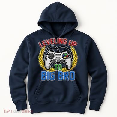 Leveling Up To Big Bro Brother Video Gaming Hoodie