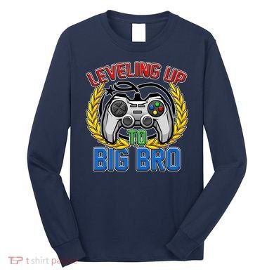 Leveling Up To Big Bro Brother Video Gaming Long Sleeve Shirt
