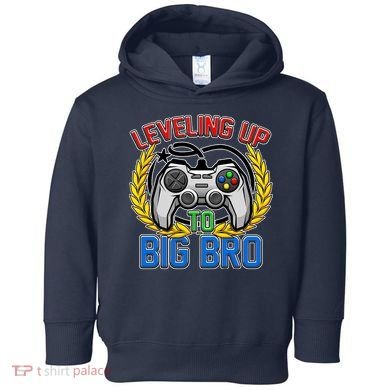 Leveling Up To Big Bro Brother Video Gaming Toddler Hoodie