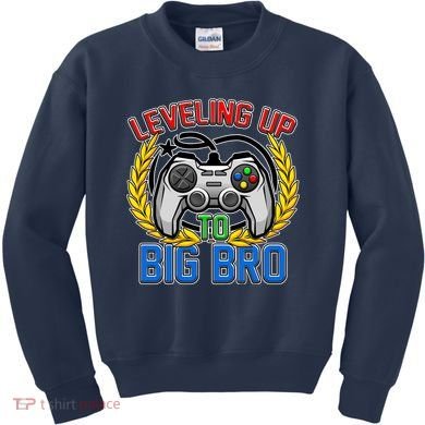 Leveling Up To Big Bro Brother Video Gaming Kids Sweatshirt