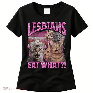 Lesbians Eat What?! Funny Cat Pride Lgbtq Pun Women's T-Shirt