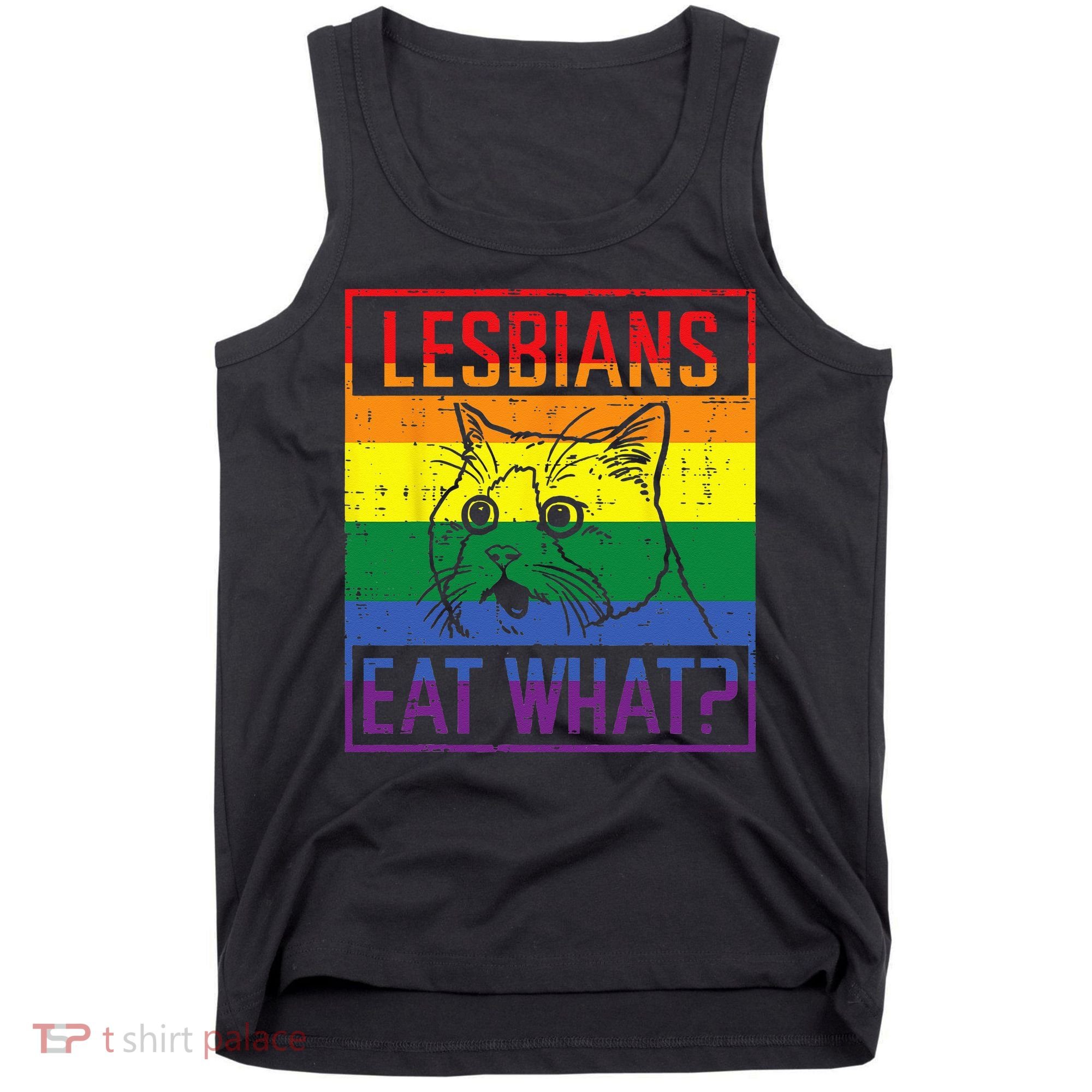 Lesbians Eat What Cat Funny Humor Pun LGBTQ Pride Flag Women Tank Top