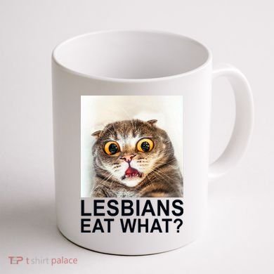 Lesbians Eat What Funny Cat Coffee Mug back