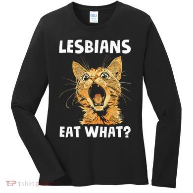 Lesbians Eat What Women's Long Sleeve Shirt