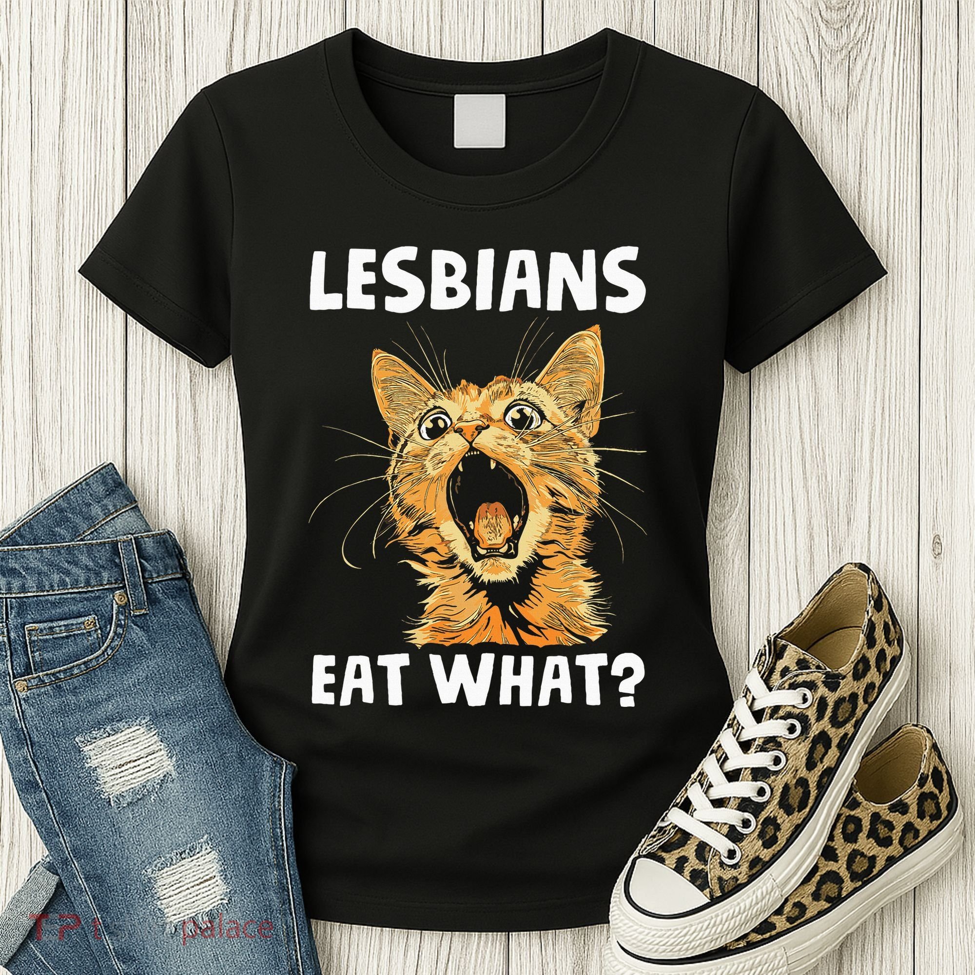 Lesbians Eat What Women's T-Shirt