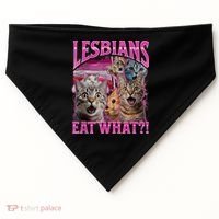 Lesbians Eat What Funny Offensive Cat Bootleg Sarcastic USA-Made Doggie Bandana thumb 0