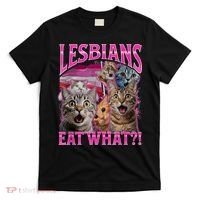 Lesbians Eat What Funny Offensive Cat Bootleg Sarcastic T-Shirt thumb 0
