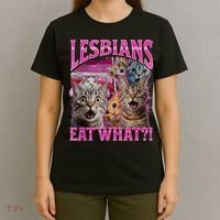 Lesbians Eat What Funny Offensive Cat Bootleg Sarcastic T-Shirt thumb 4