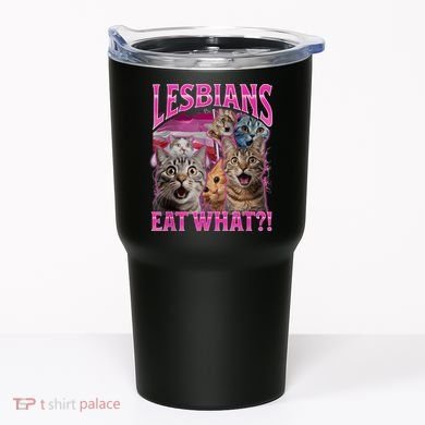 Lesbians Eat What Funny Offensive Cat Bootleg Sarcastic Tumbler