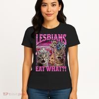 Lesbians Eat What Funny Offensive Cat Bootleg Sarcastic Women's T-Shirt thumb 4