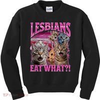 Lesbians Eat What Funny Offensive Cat Bootleg Sarcastic Kids Sweatshirt thumb 0
