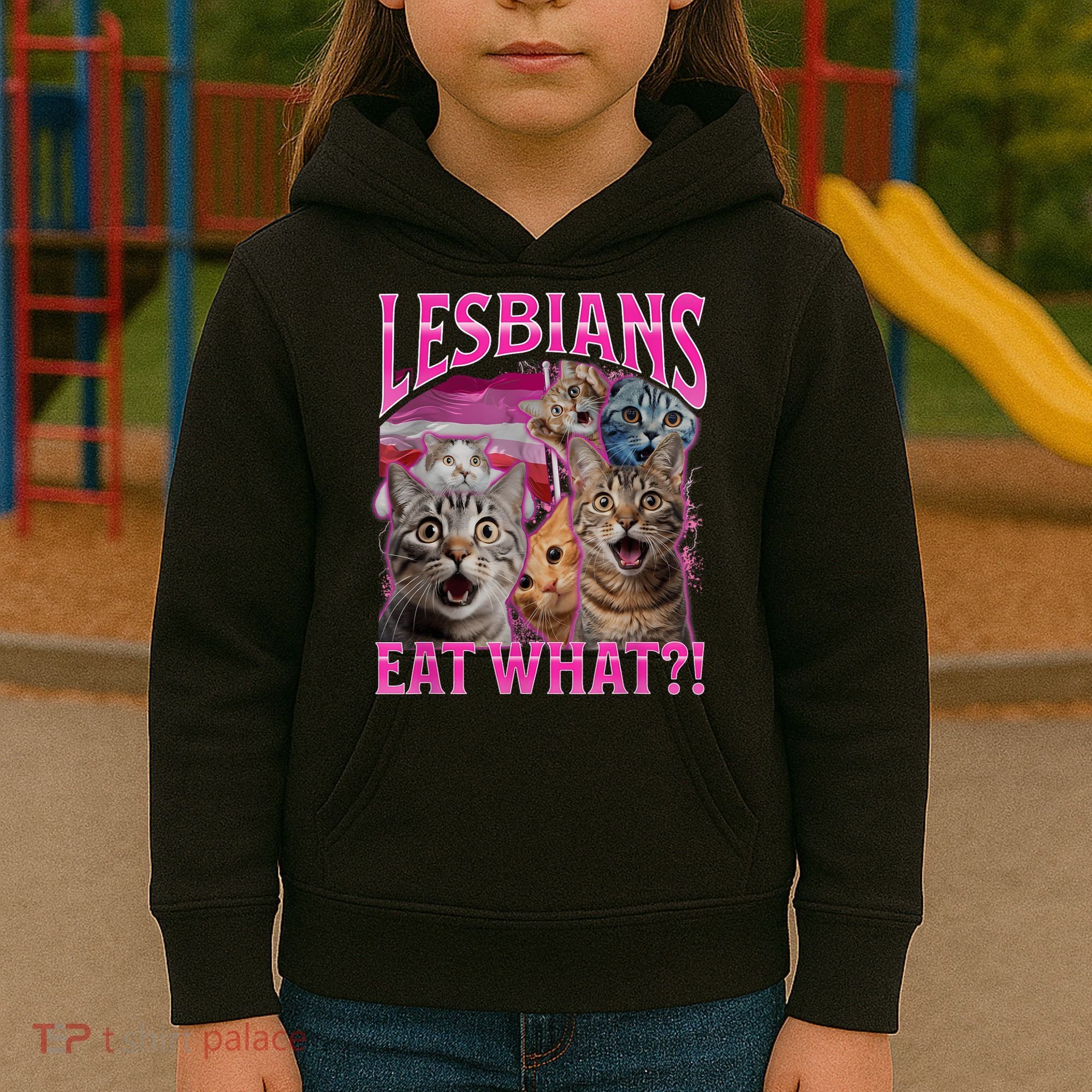 Lesbians Eat What Funny Offensive Cat Bootleg Sarcastic Kids Hoodie
