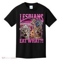 Lesbians Eat What Funny Offensive Cat Bootleg Sarcastic Kids T-Shirt thumb 0