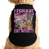 Lesbians Eat What! Funny Cat Lgbtq Pun Bootleg Gift Doggie Tank thumb 0