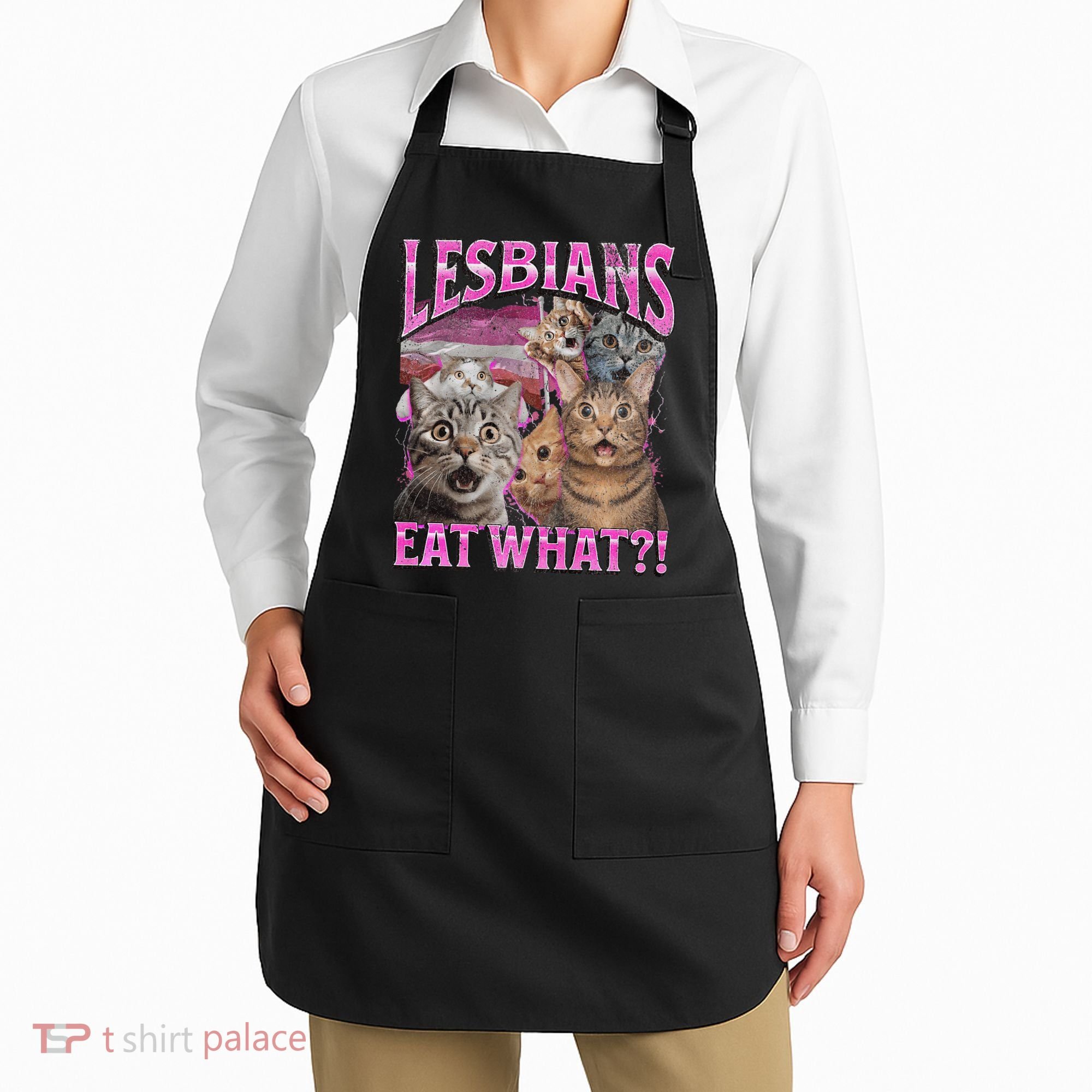 Lesbians Eat What! Funny Cat Lgbtq Pun Bootleg Gift Apron