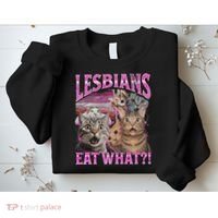 Lesbians Eat What! Funny Cat Lgbtq Pun Bootleg Gift Sweatshirt thumb 2