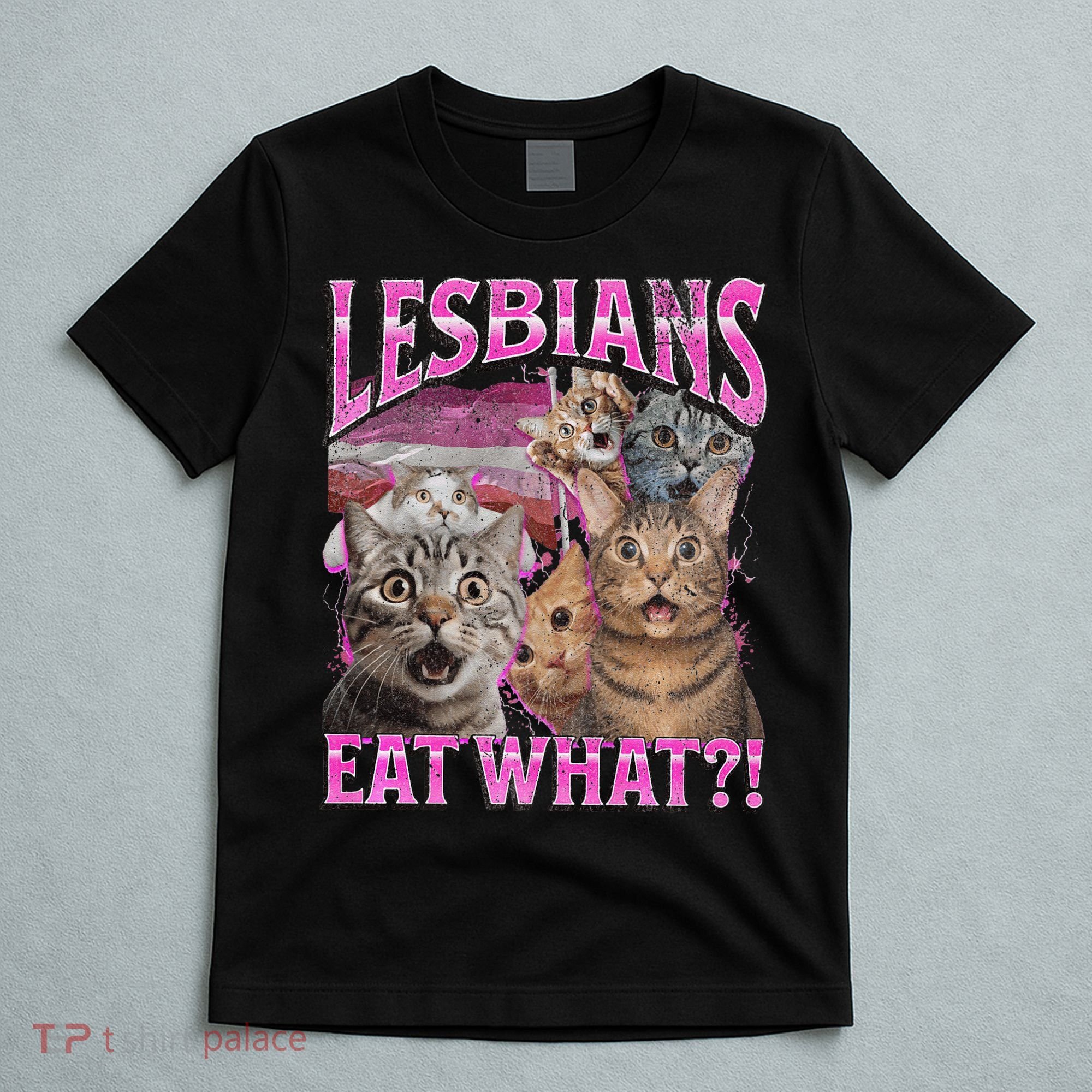Lesbians Eat What! Funny Cat Lgbtq Pun Bootleg Gift T-Shirt